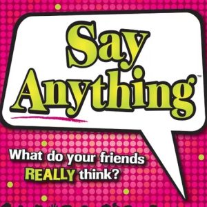 Say anything