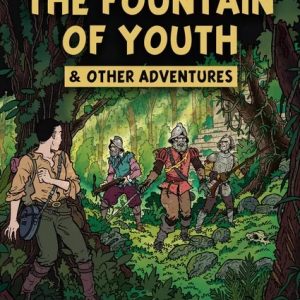 The lost expedition: The Fountain of Youth